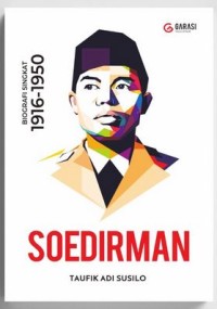 SOEDIRMAN - BIOGRAFI SINGKAT 1916 - 1950