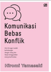 KOMUNIKASI BEBAS KONFLIK