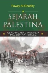 Image of SEJARAH PALESTINA ASAL-MUASAL KONFLIK PALESTINA-ISRAEL
