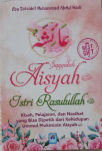 Sayyidah Aisyah Istri Rasulullah