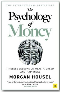 THE PSYCHOLOGY OF MONEY