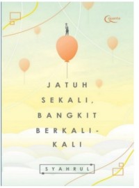 JATUH SEKALI, BANGKIT BERKALI-KALI