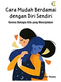 CARA MUDAH BERDAMAI DENGAN DIRI SENDIRI