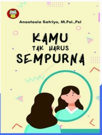 KAMU TAK HARUS SEMPURNA