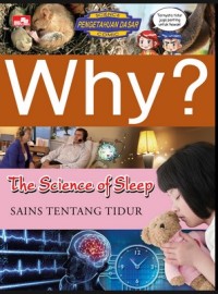 WHY? THE SCIENCE OF SLEEP