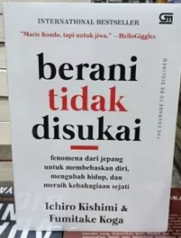 BERANI TIDAK DISUKAI