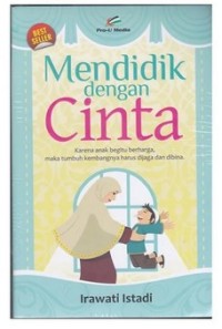 MENDIDIK DENGAN CINTA