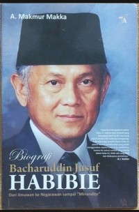 BIOGRAFI BACHARUDDIN JUSUF HABIBIE