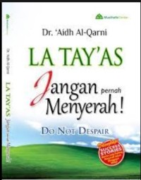 LA TAY'AS JANGAN PERNAH MENYERAH! DO NOT DESPAIR