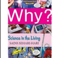 WHY? SCIENCE IN THE LIVING