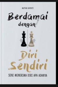 BERDAMAI DENGAN DIRI SENDIRI