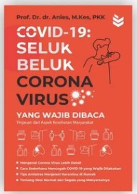 COVID-19 SELUK BELUK CORONA VIRUS