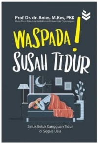 WASPADA! SUSAH TIDUR