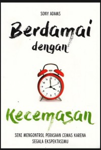 BERDAMAI DENGAN KECEMASAN