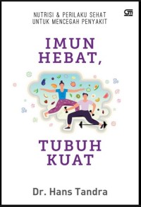 IMUN HEBAT, TUBUH KUAT