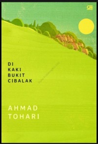 DI KAKI BUKIT CIBALAK