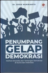 PENUMPANG GELAP DEMOKRASI