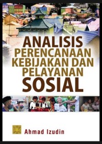 ANALISIS PERENCANAAN KEBIJAKAN DAN PELAYANAN SOSIAL