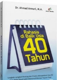 RAHASIA DI BALIK USIA 40 TAHUN