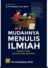 MUDAHNYA MENULIS ILMIAH