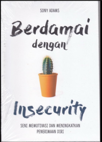 BERDAMAI DENGAN INSECURITY