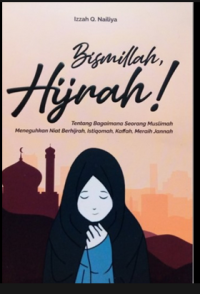 BISMILLAH, HIJRAH!