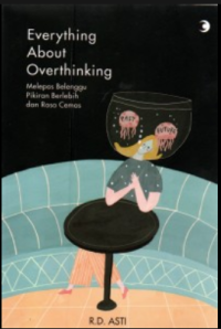 EVERYTHING ABOUT OVERTHINKING