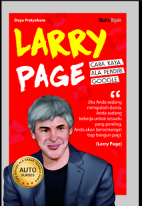 LARRY PAGE : CARA KAYA ALA PENDIRI GOOGLE