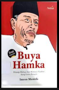 BUYA HAMKA: PRINSIP HIDUP DAN MUTIARA NASIHAT SANG GURU BANGSA