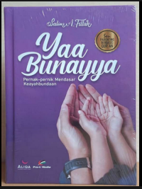 YAA BUNAYYA: PERNAK PERNIK MENDASAR KEAYAHBUNDAAN