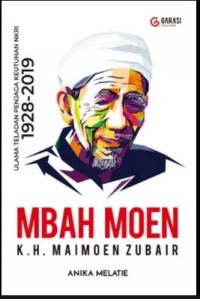 MBAH MOEN: K.H MAIMOEN ZUBAIR