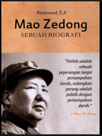 MAO ZEDONG: SEBUAH BIOGRAFI