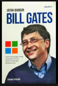 JATUH BANGUN BILL GATES