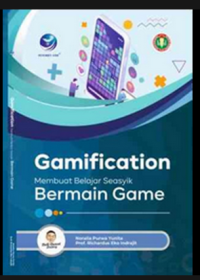 GAMIFICATION : MEMBUAT BELAJAR SEASYIK BERMAIN GAME