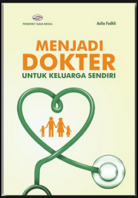 MENJADI DOKTER UNTUK KELUARGA SENDIRI