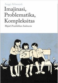 IMAJINASI, PROBLEMATIKA, KOMPLEKSITAS